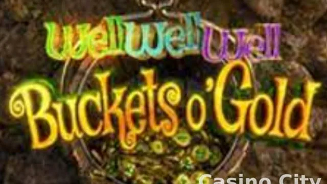 Well Well Well Buckets o Gold by CR Gaming